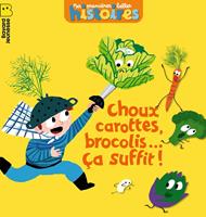   Choux, carottes, brocolis... ça suffit !
