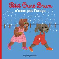   Petit Ours Brun n'aime pas l'orage