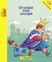   Un papa trop occupé