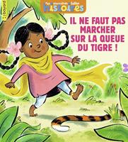 Il ne faut pas marcher sur la queue du tigre !