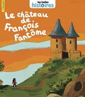  Le château de François Fantôme