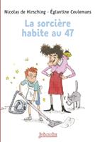   La sorcière habite au 47