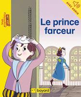   Le prince farceur
