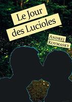   Le Jour des Lucioles