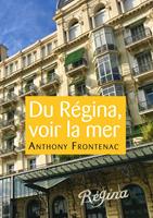   Du Régina, voir la mer