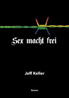   Sex macht frei
