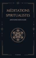   Méditations Spiritualistes
