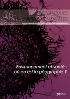   Environnement et santé : où en est la géographie ? Dynamiques Environnementales 36