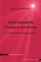   Saint augustin un voyage au cœur du temps