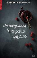   Un doigt dans le pot de confiture