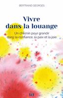   Vivre dans la louange