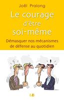  Le courage d'être soi-même