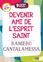   9 jours pour devenir ami de l'Esprit Saint