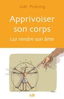   Apprivoiser son corps