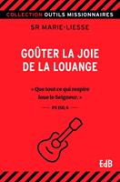 Goûter la joie de la louange