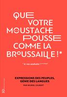   Que votre moustache pousse comme la broussaille