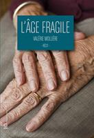  L'âge fragile