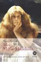   Moi, Marie-Madeleine...