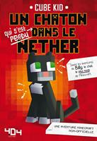   Minecraft : Un chaton (qui s'est perdu) dans le Nether Tome 1 - Roman junior - D&egrave;s 8 ans