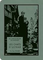   Les chefs-d'oeuvre de Lovecraft - Les Chats d'Ulthar