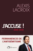   J'accuse ! 1898-2018. Permanences de l'antisémitisme