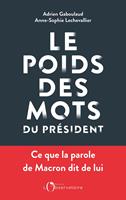  Le Poids des mots du président. Macron déchiffré par le datajournalisme