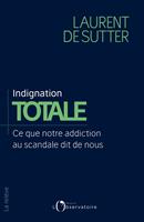   Indignation totale