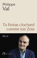   Tu finiras clochard comme ton Zola
