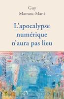   L'apocalypse numérique n'aura pas lieu