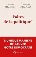   Faites de la politique !