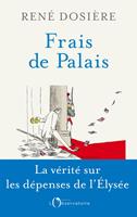   Frais de Palais