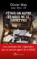   J'étais un autre et vous ne le saviez pas