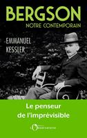   Bergson, notre contemporain