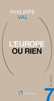   Et après ? #7 L'Europe ou rien