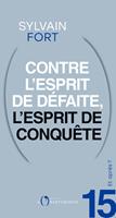   Et après ? #15 Contre l'esprit de défaite, l'esprit de conquête