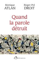   Quand la parole détruit