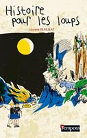   Histoire pour les loups