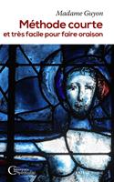   Méthode courte et très facile pour faire oraison