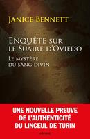   Enqu&ecirc;te sur le Suaire d'Oviedo