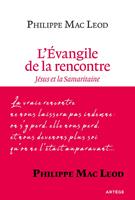   L'&Eacute;vangile de la rencontre