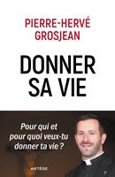   Donner sa vie