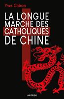 La Longue Marche des catholiques de Chine