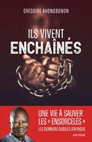   Ils vivent enchaînés