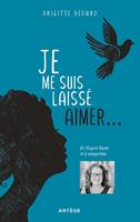   Je me suis laissé aimer