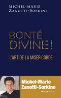   Bonté divine !