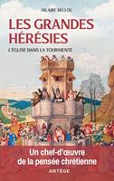   Les grandes h&eacute;r&eacute;sies