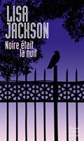   Noire &eacute;tait la nuit