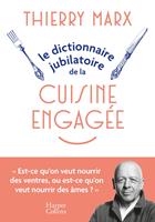   Le Dictionnaire jubilatoire de la cuisine engagée