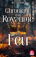   Chronique d'un royaume en feu - T2