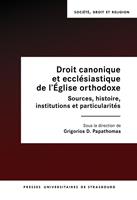   Droit canonique et eccl&eacute;siastique de l&rsquo;&Eacute;glise orthodoxe